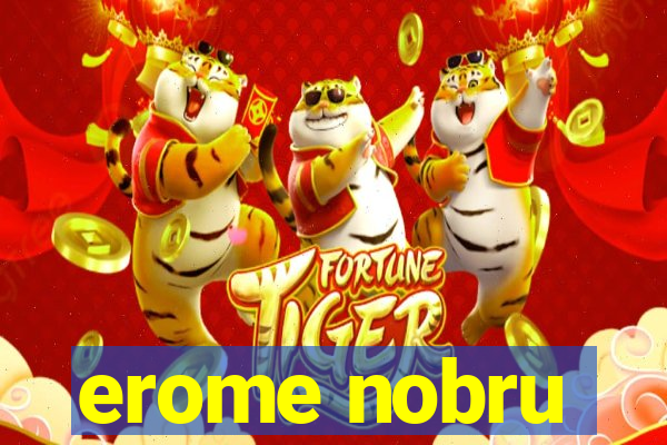 erome nobru